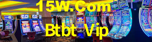 Btbt Vip,Btbt Vip Login